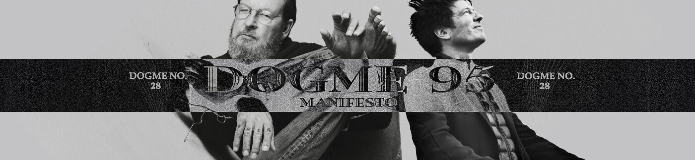 Die kleine Genrefibel Teil 73: Dogma 95