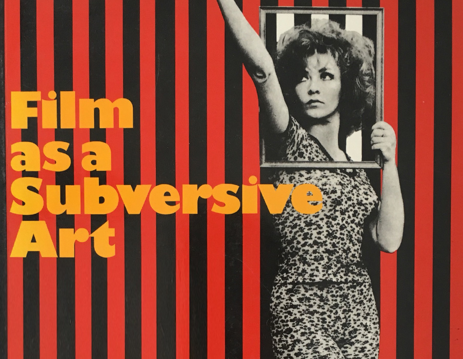 Film as a Subversive Art